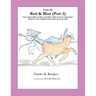 Red & Blue (Part 2) [Fable 9]: (From Rufus Rides a Catfish & Other Fables From the Farmstead)