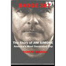 Badge 387: The Story of Jim Simone, America's Most Decorated Cop