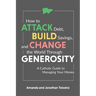 How to Attack Debt, Build Savings, and Change the World Through Generosity: A Catholic Guide to Managing Your Money
