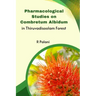 Pharmacological Studies on Combretum Albidum in Thiruvadisoolam Forest