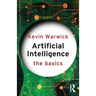 Artificial Intelligence: The Basics