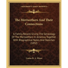 The Meriwethers And Their Connections: A Family Record, Giving The Genealogy Of The Meriwethers In America, Together With Biographical Notes And Sketc