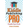 Kindle Publishing PRO - Complete Expert Guide