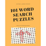 101 Word Search Puzzles: Extra Large Print