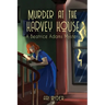 Murder at the Harvey House: A Beatrice Adams Mystery