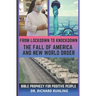 From Lockdown to Knockdown The Fall of America and New World Order: Bible Prophecy for Positive People