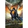 Dragon Rift: Riders of Fire, Book Three - A Dragons' Realm Novel