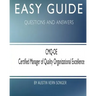 Easy Guide: CMQ-OE Certified Manager of Quality Organizational Excellence: Questions and Answers