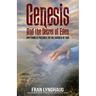 Genesis And the Secret of Eden: Anything is possible in the garden of God