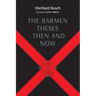 Barmen Theses Then and Now: The 2004 Warfield Lectures at Princeton Theological Seminary