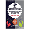 The Art of Writing English Literature Essays: For A-level and beyond