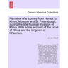 Narrative of a Journey from Heraut to Khiva, Moscow and St. Petersburgh, During the Late Russian Invasion of Khiva. with Some Account of the Court of