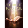 Before It's Too Late