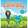 Holly Celebrates Earth Day