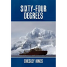 Sixty-Four Degrees