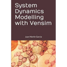 System Dynamics Modelling with Vensim