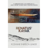 Renatus' Kayak: A Labrador Inuk, an American G.I. and a Secret World War II Weather Station