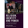 Religion, Identity and Power: Turkey and the Balkans in the Twenty-First Century