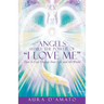 Angels Share the Power of "I Love Me": How It Can Change Your Life and the World