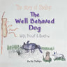 The Story of Shelby: the Well Behaved Dog: With Prince & Shadow
