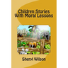 Children Stories With Moral Lessons