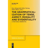 The Grammaticalization of Tense, Aspect, Modality and Evidentiality: A Functional Perspective