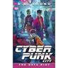 Cyberpunk City Book Five: The Data Riot