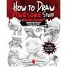 How to Draw Awesome Stuff: Chilling Creations: A Drawing Guide for Grown Ups