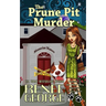 The Prune Pit Murder