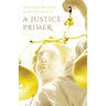 A Justice Primer