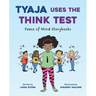 Tyaja Uses the Think Test
