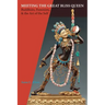 Meeting the Great Bliss Queen: Buddhists, Feminists, and the Art of the Self