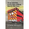 True stories from the rolling Band-Aid box.