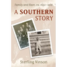A Southern Story: Family and Race, Ca. 1650-2021