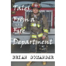 Tales From A Fire Department