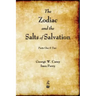 The Zodiac and the Salts of Salvation: Parts One and Two