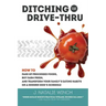 Ditching the Drive-Thru