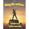 Hey Brother children's coloring book