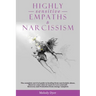 Highly Sensitive Empaths & Narcissism: The complete survival guide to healing from narcissistic abuse, discover your value & Learn to Love yourself. R