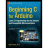 Beginning C for Arduino: Learn C Programming for the Arduino