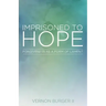 Imprisoned to Hope: Forgiveness as a Form of Lament