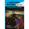 The Hardy Boys Mysteries, 1927-1979: A Cultural and Literary History
