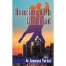 Dancing with the Dead