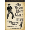 The Man Who Shot Liberty Valance: The Best Stories of the American West