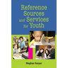 Reference Sources and Services for Youth