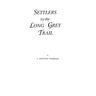 Settlers by the Long Grey Trail