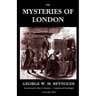 The Mysteries of London, Vol. II [Unabridged & Illustrated] (Valancourt Classics)