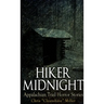 Hiker Midnight: Appalachian Trail Horror Stories