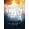 Surviving Against All Odds: One Woman's Testimony of Survival