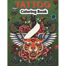 Tattoo Coloring Book: A Coloring Pages For kids & Adult Relaxation With Beautiful Modern Tattoo Designs Such As Sugar Skulls, Guns, Roses and More..